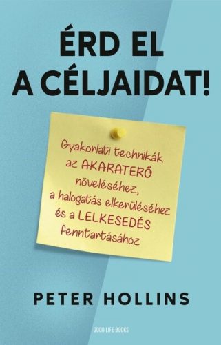 Érd el a céljaidat! - Peter Hollins