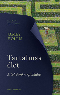 Tartalmas élet - James Hollis