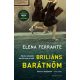 Briliáns barátnőm - Elena Ferrante