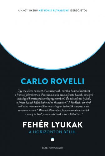 Fehér lyukak - Carlo Rovelli