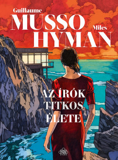 Az írók titkos élete (Képregény) - Guillaume Musso - Miles Hyman