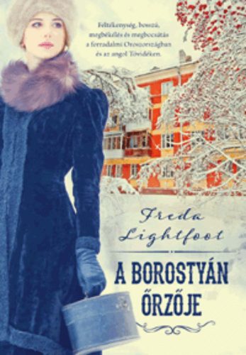 A borostyán őrzője (Freda Lightfoot)