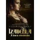 Izabella /A francia rettenthetetlen (Colin Falconer)