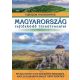 Magyarország rejtőzködő túraútvonalai - nem csak kezdőknek /Túrázók nagykönyve (Dr. Nagy Balázs