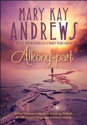 Alkony-part - Mary Kay Andrews