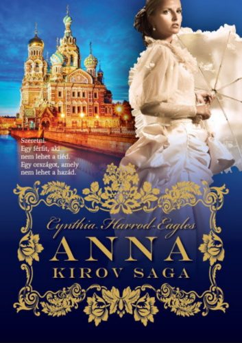 Anna - Kirov saga 1. - Cynthia Harrod-Eagles