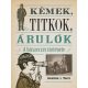 Kémek, titkok, árulók - Jonathan J. Moore