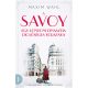 A Savoy - Egy londoni dinasztia dicsőséges korszaka - Maxim Wahl