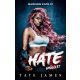 Madison Kate 1. - Hate - Gyűlölet - Tate James