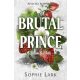 Alvilági románc 1. - Brutal Prince - Sophie Lark