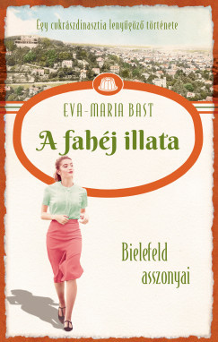 A fahéj illata - Eva-Maria Bast