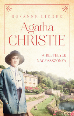 Agatha Christie - A rejtélyek nagyasszonya - Susanne Lieder