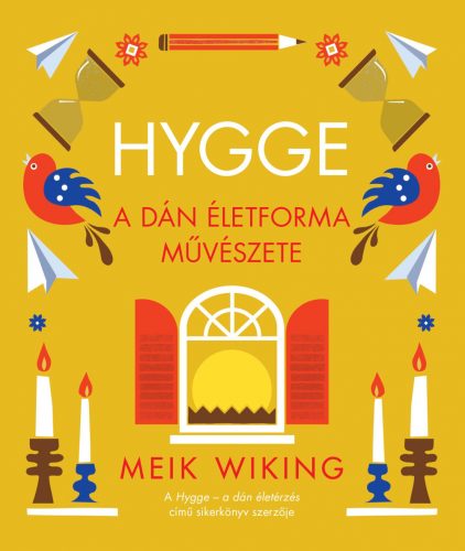 Hygge - A dán életforma művészete - Meik Wiking