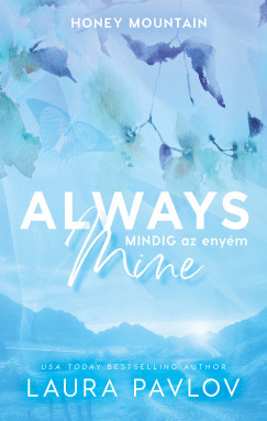 Always Mine - Mindig az enyém (Éldekorált) - Laura Pavlov