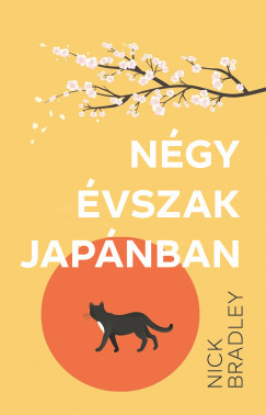 Négy évszak Japánban - Nick Bradley