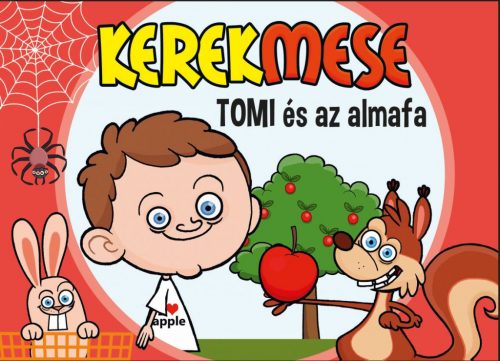 Kerekmese - Tomi és az almafa