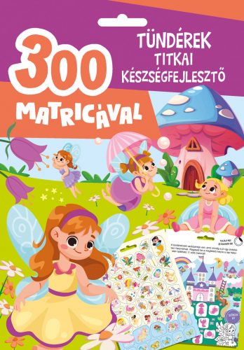 Tündérek titkai készségfejlesztő - 300 matricával