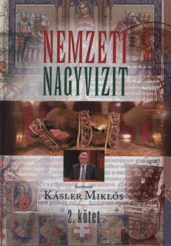 Nemzeti nagyvizit II. kötet – Kásler Miklós