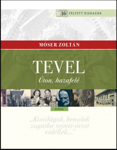 Tevel - Úton, hazafelé - Móser Zoltán