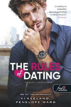 The Rules of Dating - Hogyan randizzunk? - Vi Keeland - Penelope Ward