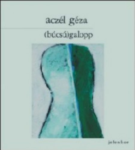 (Búcsú)galopp - Tétova utószinkron - Aczél Géza