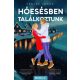 Hóesésben találkoztunk - Péntek Tünde