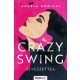 Crazy Swing - Elveszettek - Angela Murinai