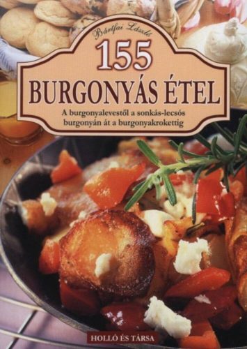 155 burgonyás étel – Bártfai László