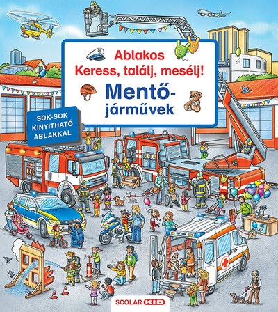 Ablakos Keress, találj, mesélj! - Mentőjárművek - Susanne Gernhauser