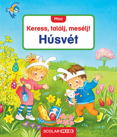 Mini Keress, találj, mesélj! - Húsvét - Sandra Grimm