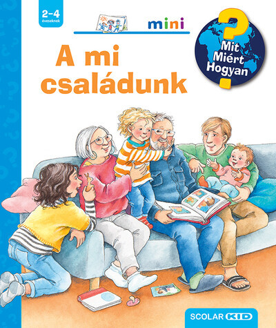 A mi családunk - Mit? Miért? Hogyan? Mini 69. - Andrea Erne