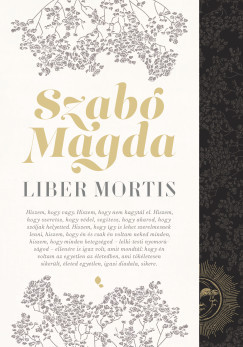 Liber Mortis (Új kiadás) - Szabó Magda