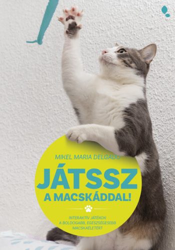 Játssz a macskáddal! - Mikel Delgado