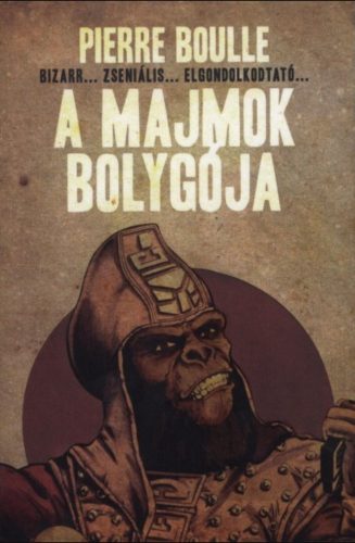 A majmok bolygója - Pierre Boulle