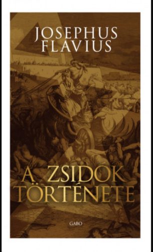 A zsidók története - Josephus Flavius