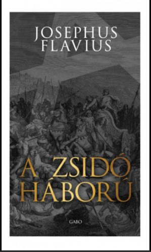 A zsidó háború - Josephus Flavius