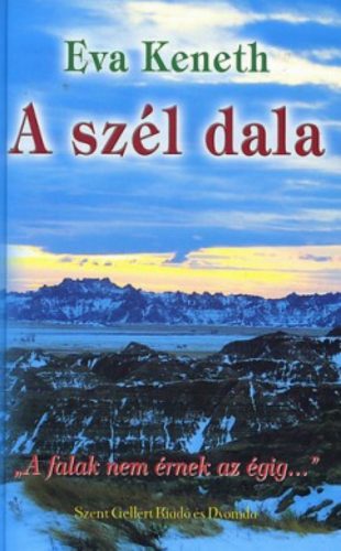 A szél dala - A falak nem érnek az égig... - Eva Keneth