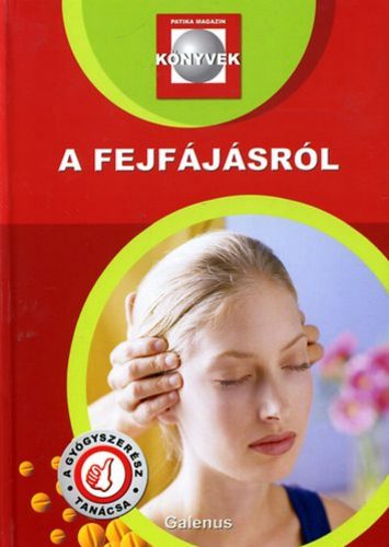 A fejfájásról - Dr. Szarvasházi Judit