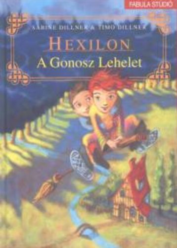 Hexilon 2. - A Gonosz Lehelet - Timo Dillner - Sabine Dillner