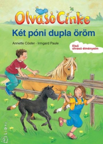 Két póni dupla öröm /Olvasó Cinke (Irmgard Paule)