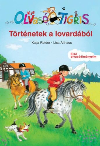 Történetek a lovardából /Olvasó tigris (Katja Reider)