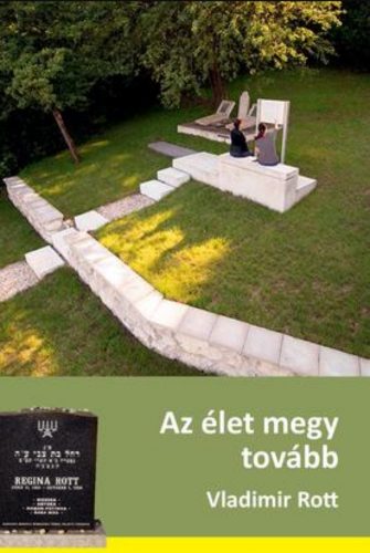 Az élet megy tovább - Rott Vladimír