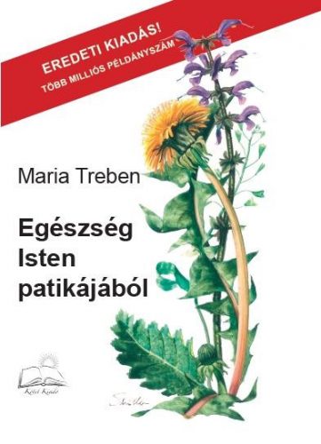 Egészség Isten patikájából - Maria Treben