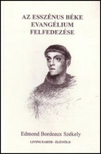 Az ​Esszénus Béke Evangélium felfedezése - Edmond Bordeaux Székely