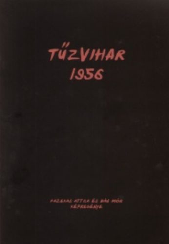 Tűzvihar 1956 - Bán Mór