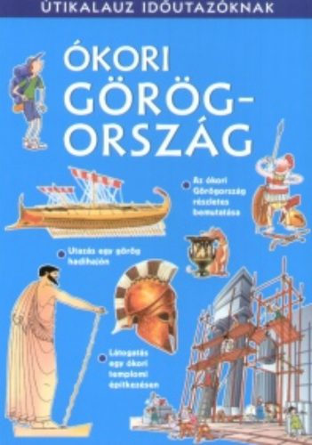 Útikalauz időutazóknak - Ókori Görögország - Lesley Sims