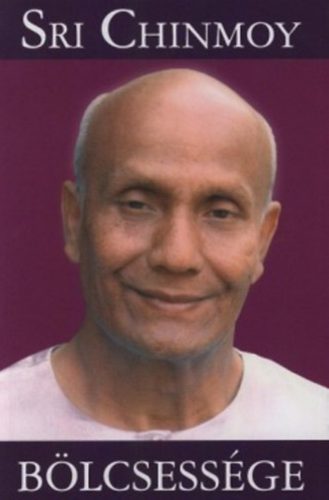 Sri Chinmoy bölcsessége