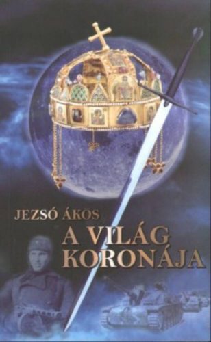 A világ koronája (Jezsó Ákos)