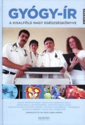 Gyógy-ír - A Kisalföld nagy egészségkönyve 2 kötet - Dr. Dézsi Csaba András