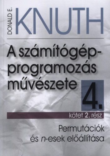 A számítógép-programozás művészete 4.kötet 2.rész - Donald E. Knuth